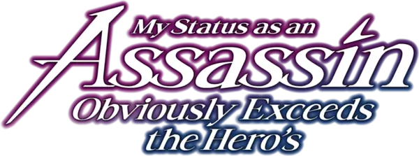 My Status as an Assassin Obviously Exceeds the Hero's (2025)